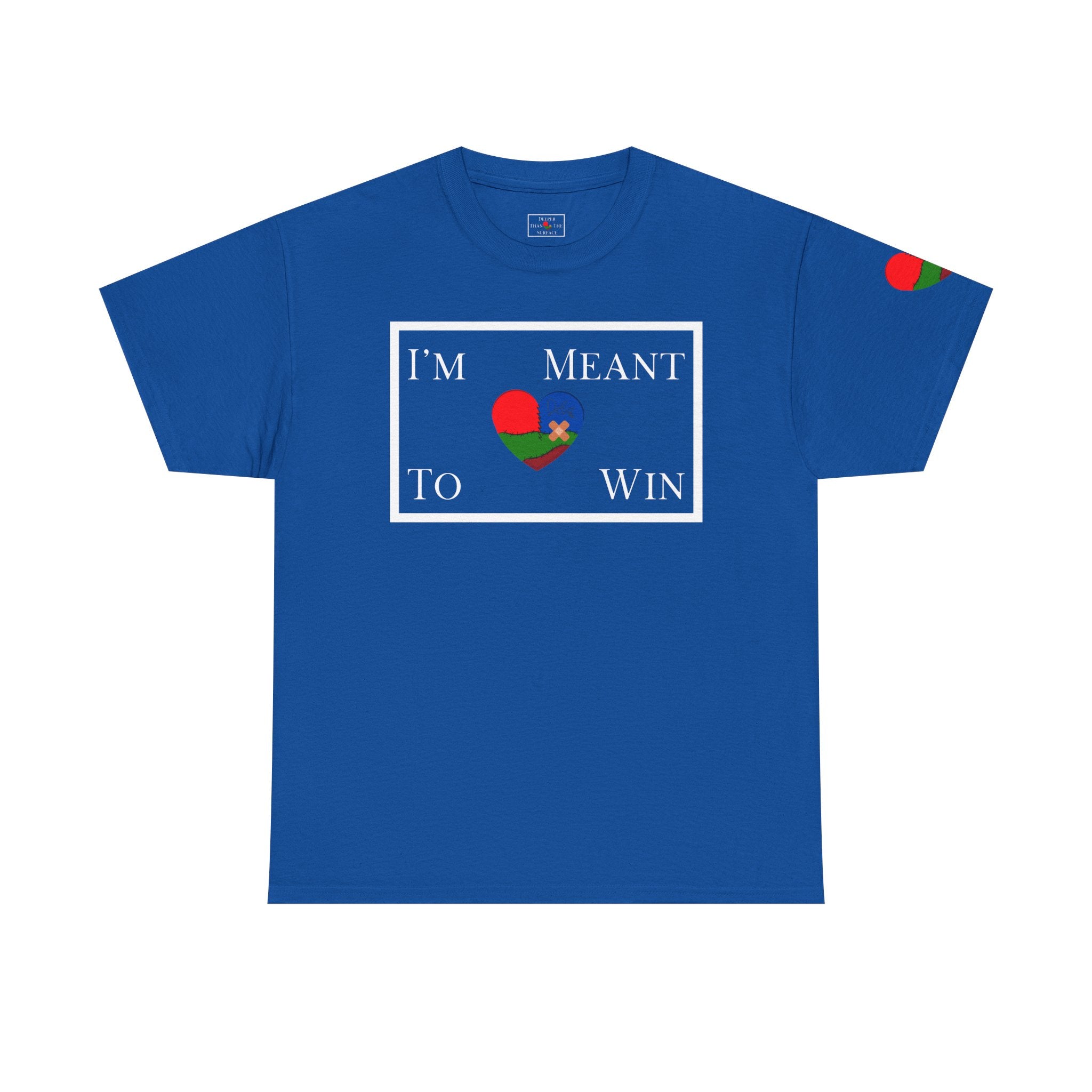 I'm Meant To Win Unisex T-Shirt (DTTS)