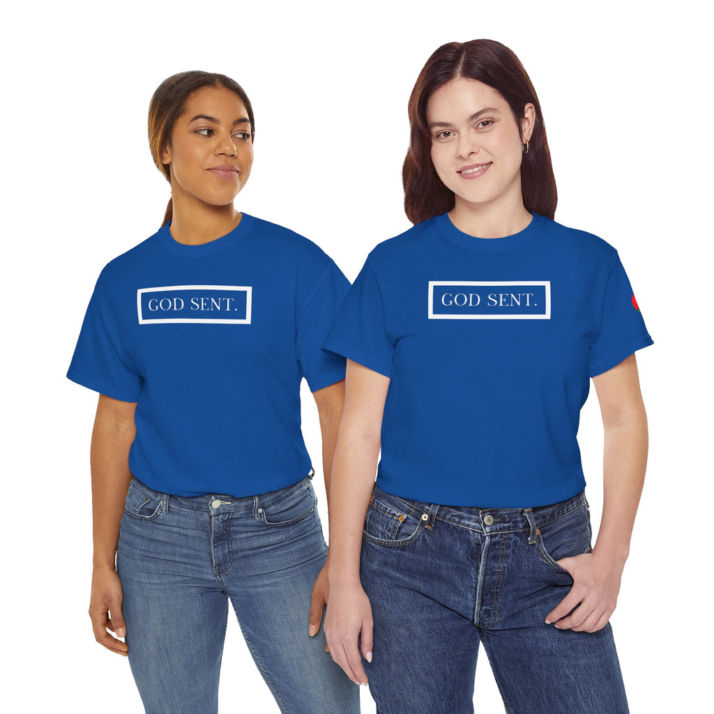 GOD SENT. Unisex T-Shirt (DTTS)