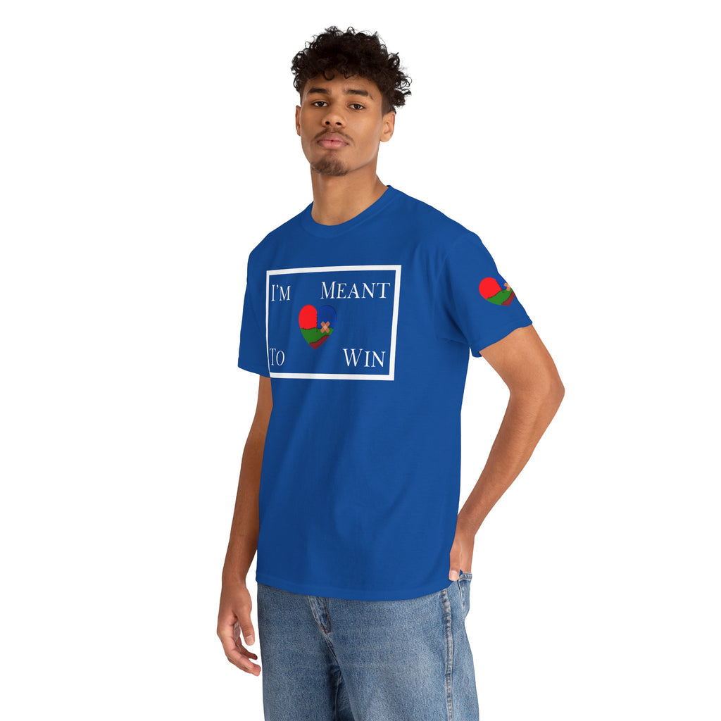 I'm Meant To Win Unisex T-Shirt (DTTS)