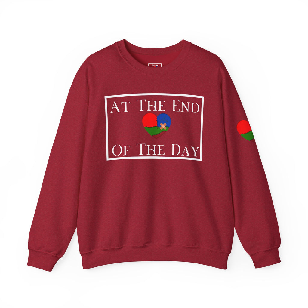 At The End Of The Day Unisex Sweatshirt (DTTS)
