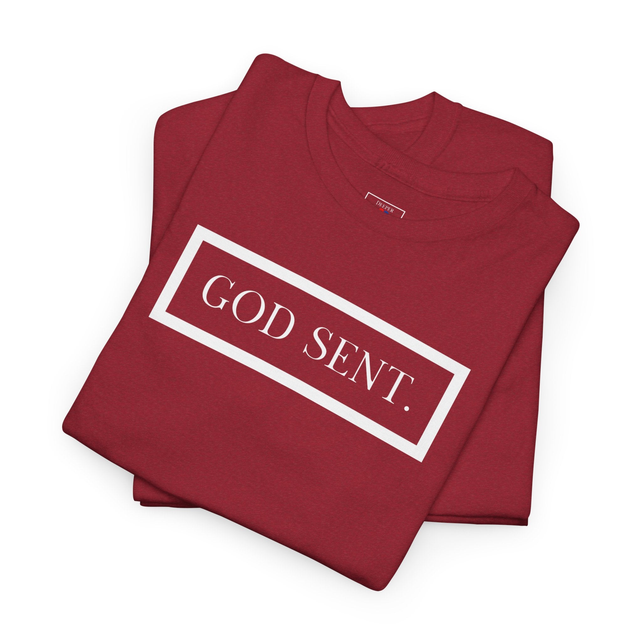 GOD SENT. Unisex T-Shirt (DTTS)