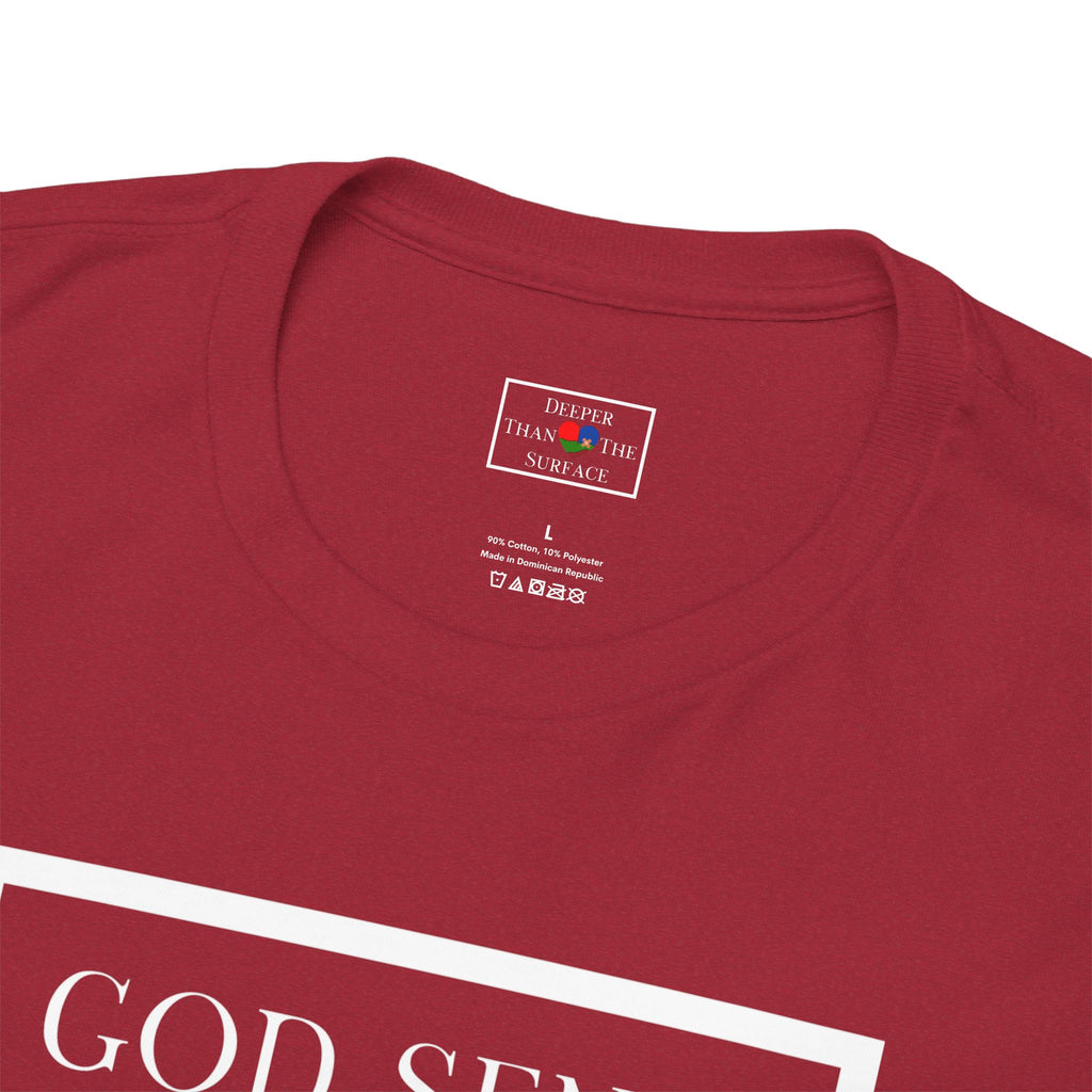 GOD SENT. Unisex T-Shirt (DTTS)