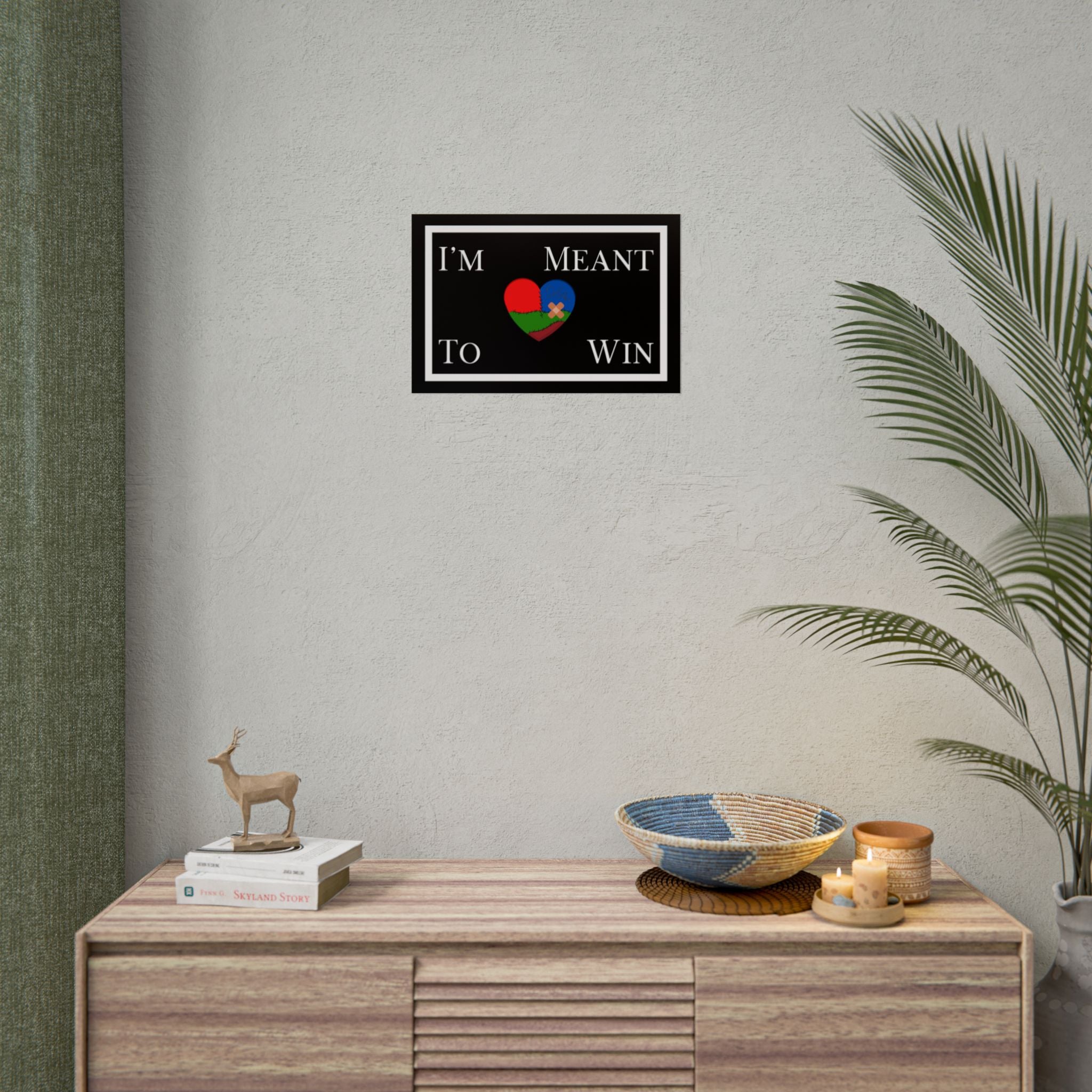 I'm Meant To Win Poster (DTTS)