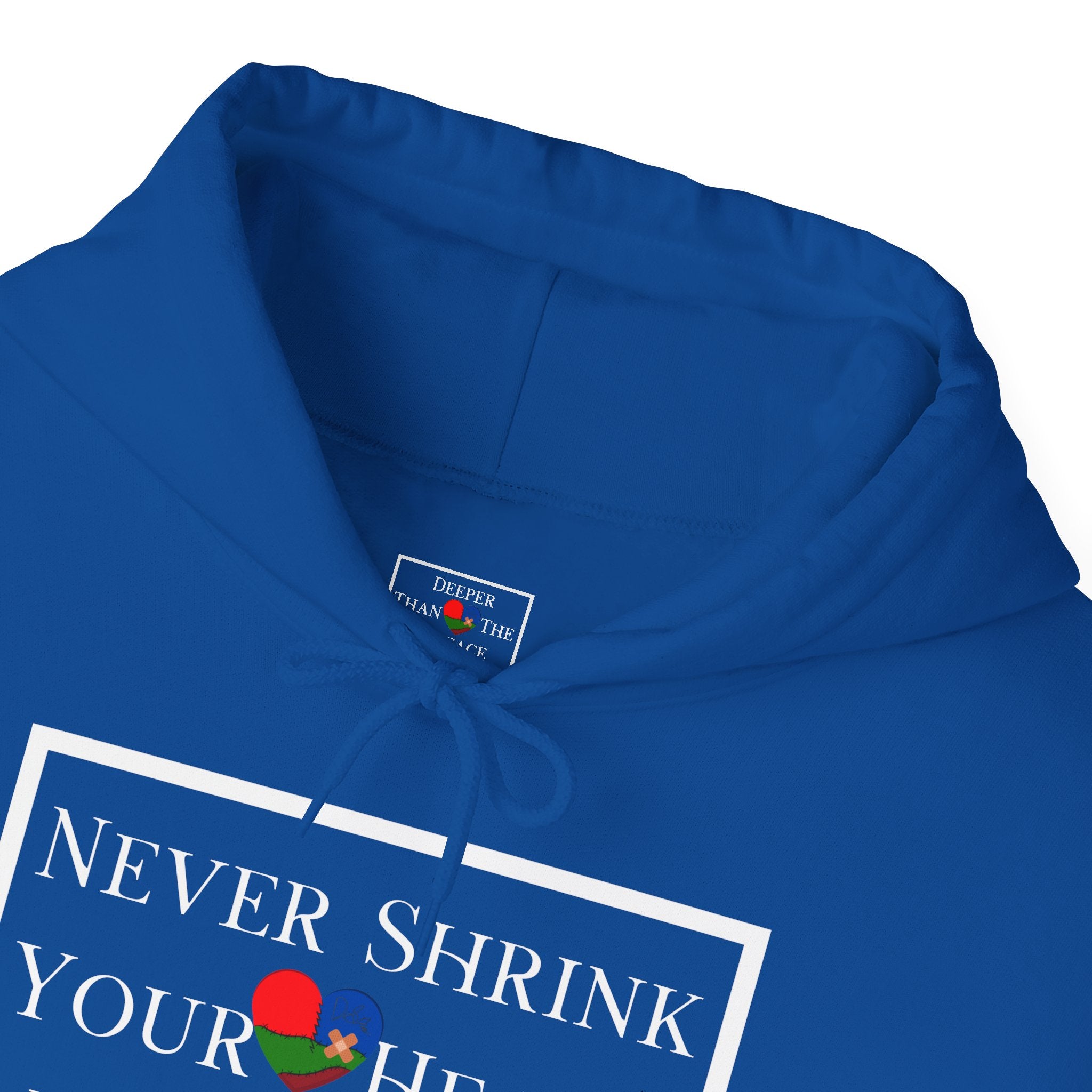 Never Shrink Your Heart For Others Unisex Hoodie (DTTS)