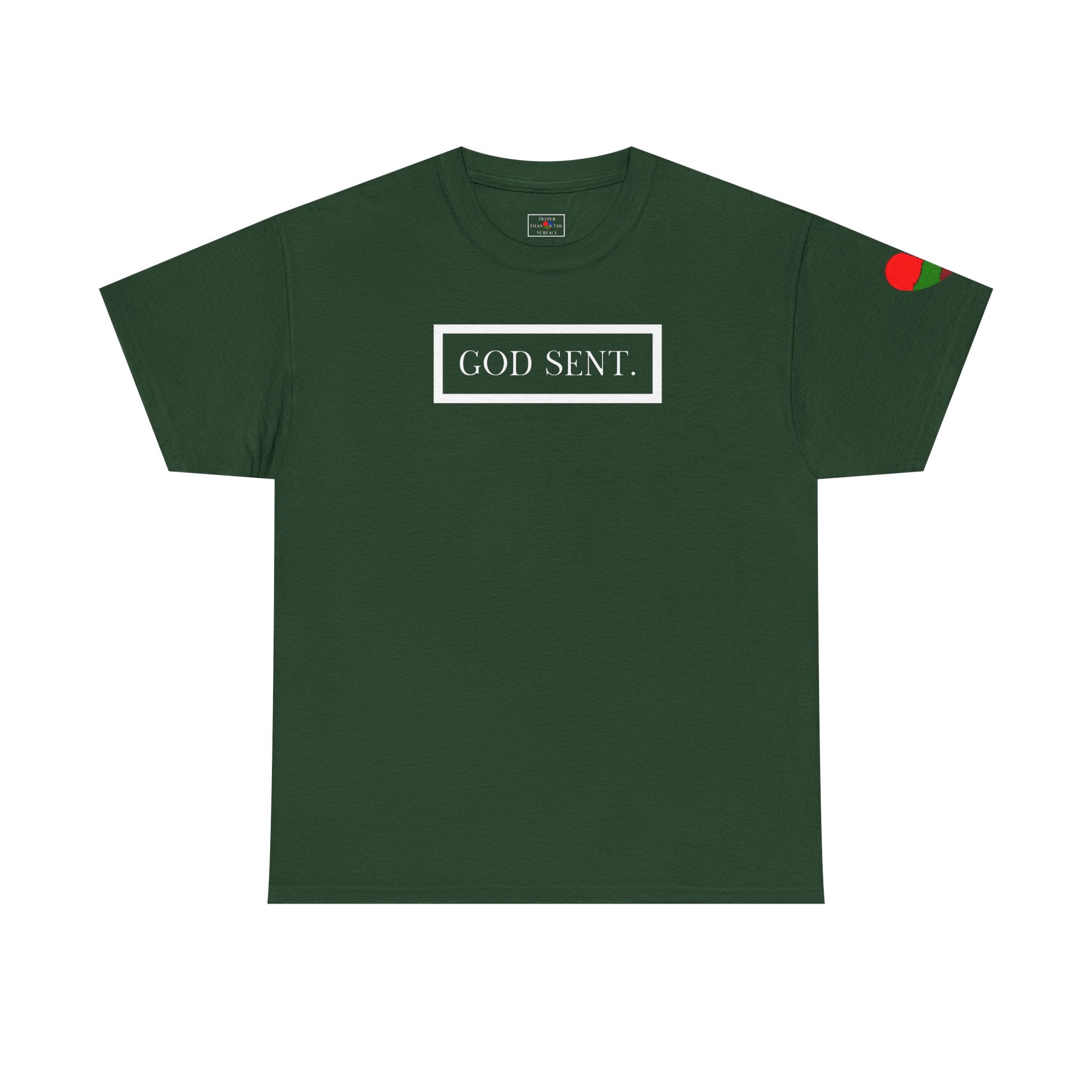 GOD SENT. Unisex T-Shirt (DTTS)