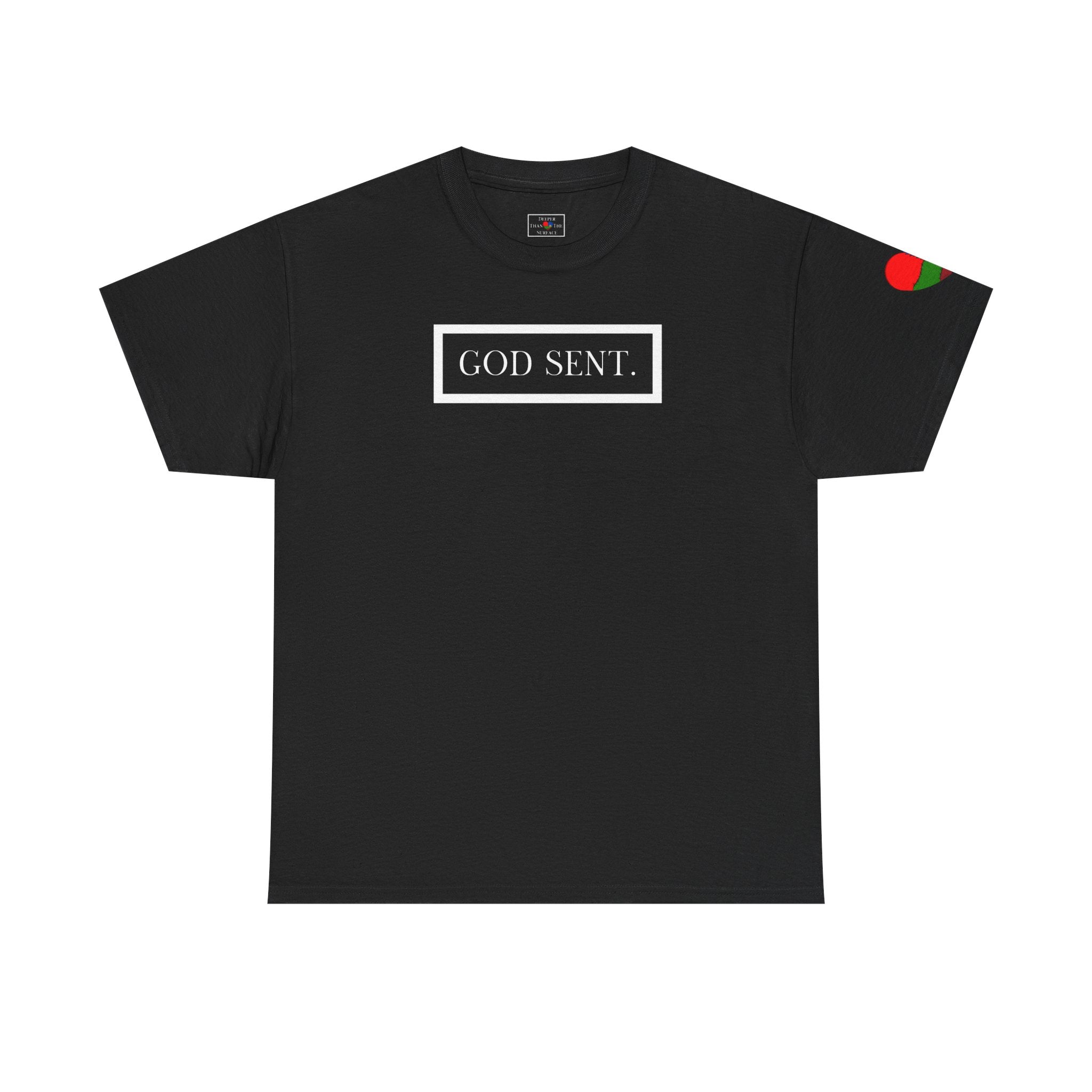 GOD SENT. Unisex T-Shirt (DTTS)