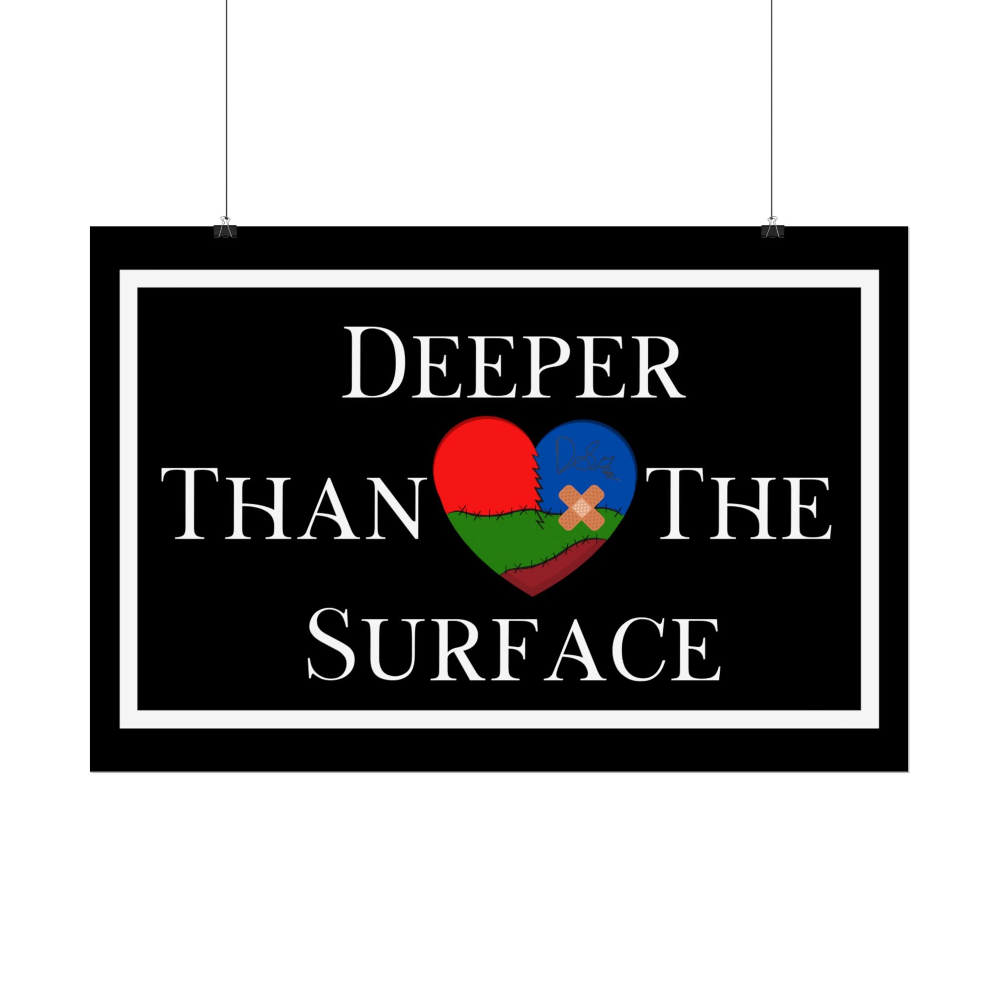 Deeper Than The Surface Poster