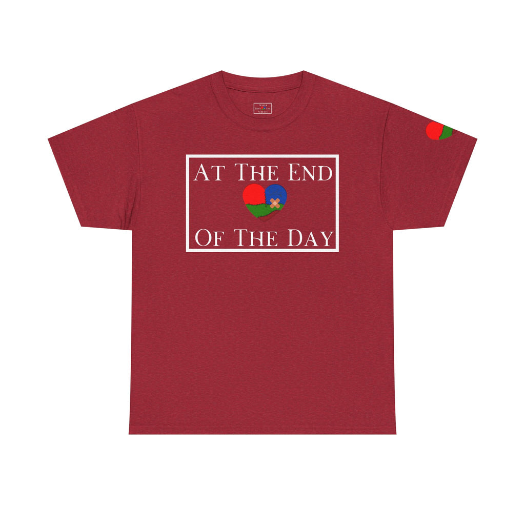 At The End Of The Day Unisex T-Shirt (DTTS)