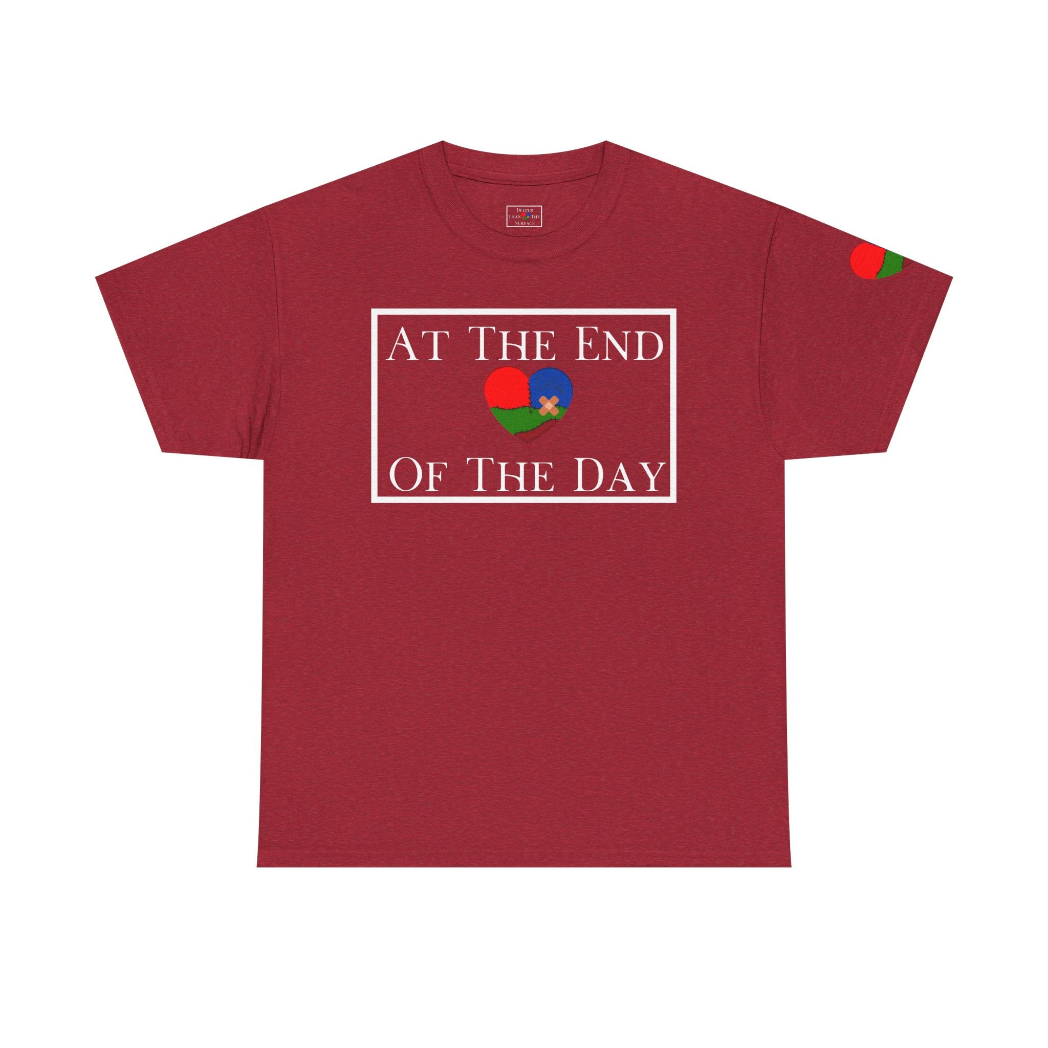 At The End Of The Day Unisex T-Shirt (DTTS)