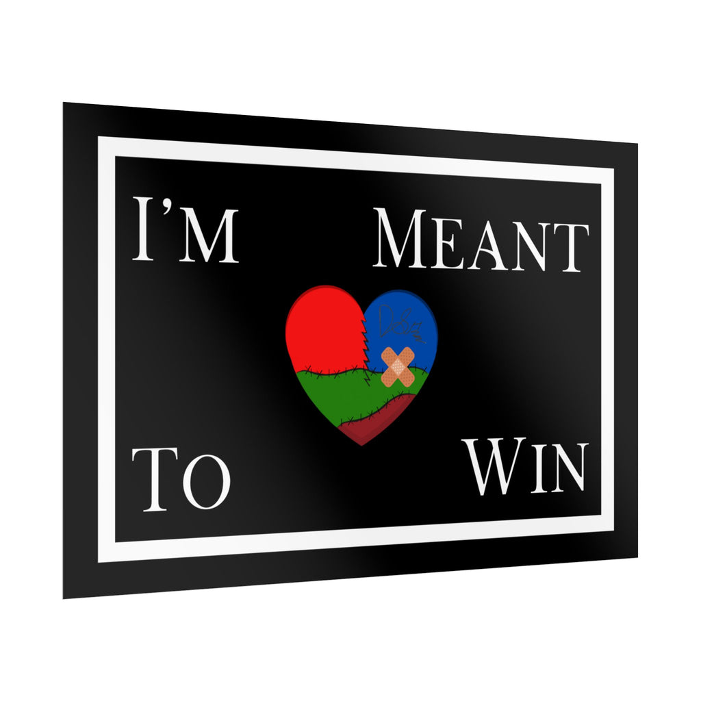 I'm Meant To Win Poster (DTTS)