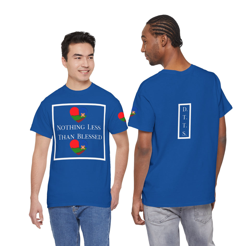 Nothing Less Than Blessed Unisex T-Shirt (DTTS)