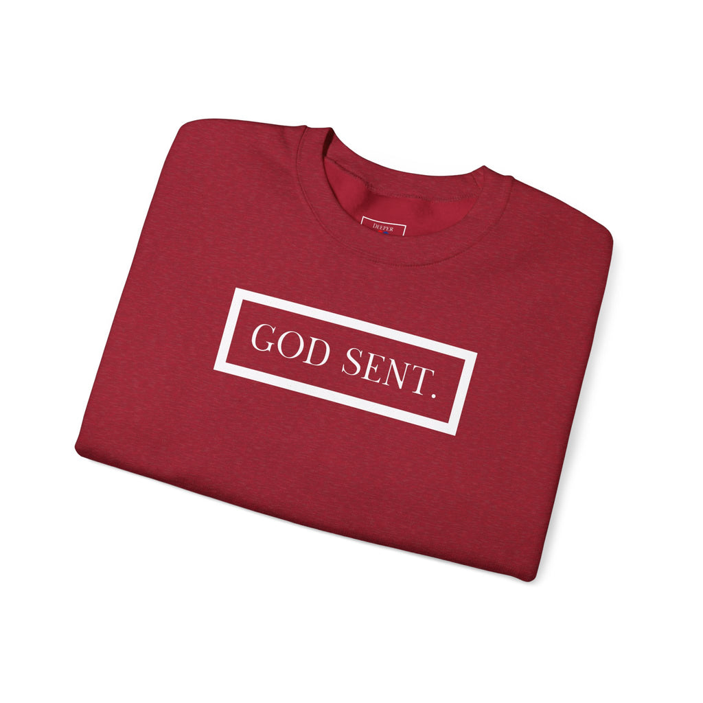 GOD SENT. Unisex Sweatshirt (DTTS)