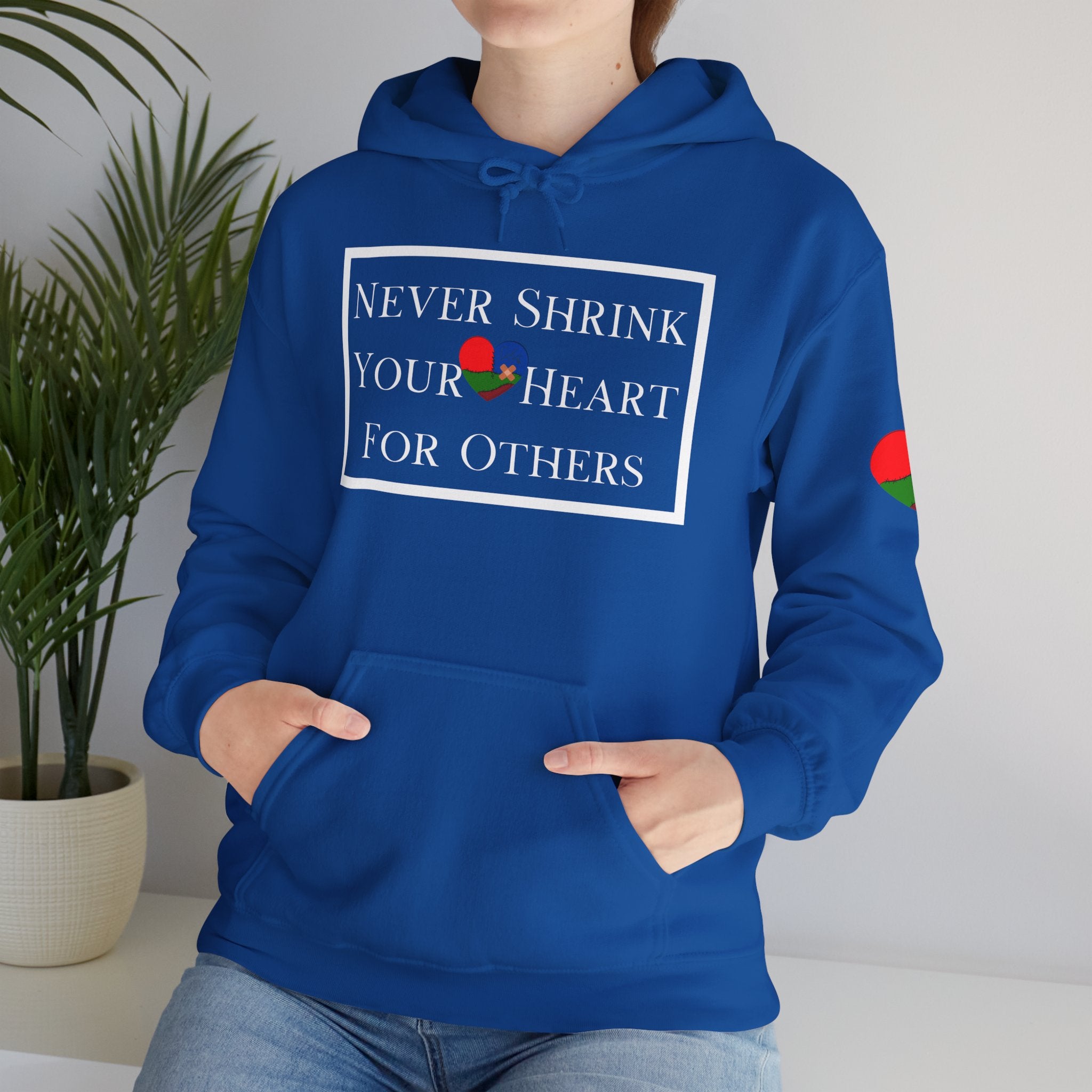 Never Shrink Your Heart For Others Unisex Hoodie (DTTS)