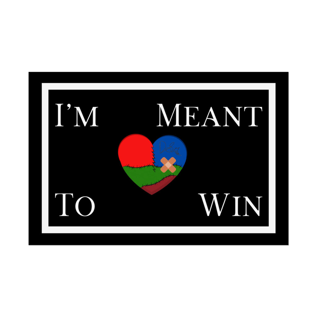 I'm Meant To Win Poster (DTTS)