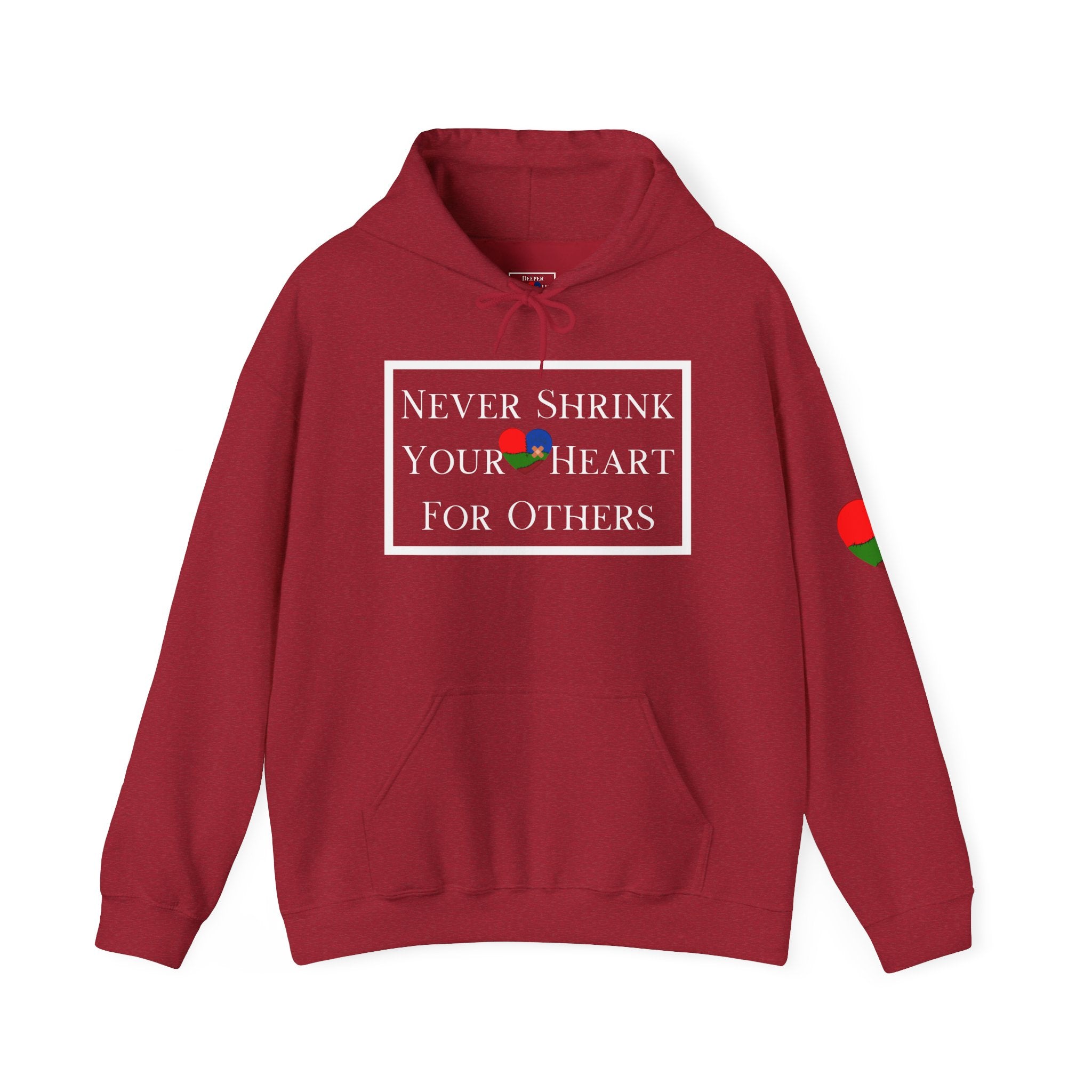 Never Shrink Your Heart For Others Unisex Hoodie (DTTS)
