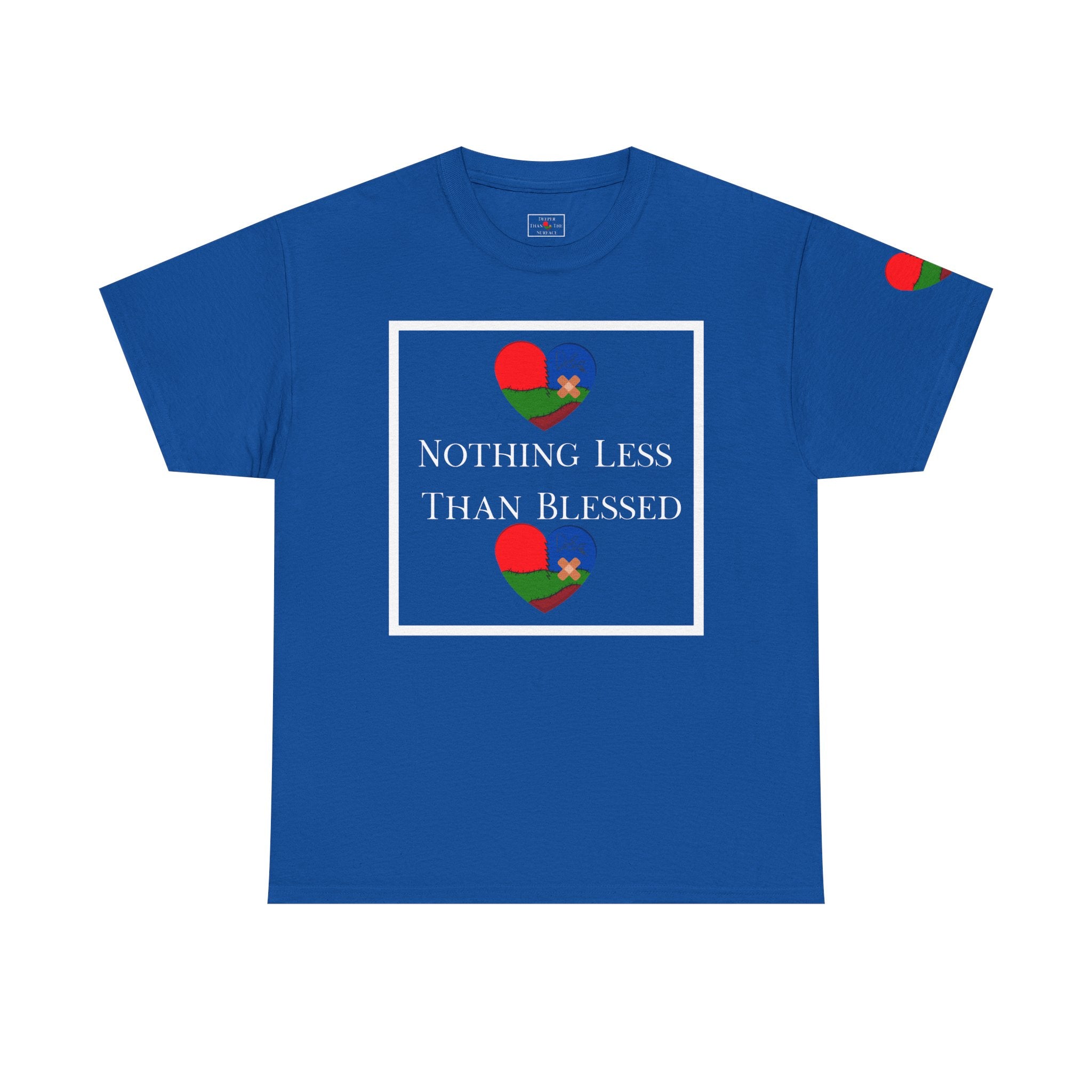 Nothing Less Than Blessed Unisex T-Shirt (DTTS)