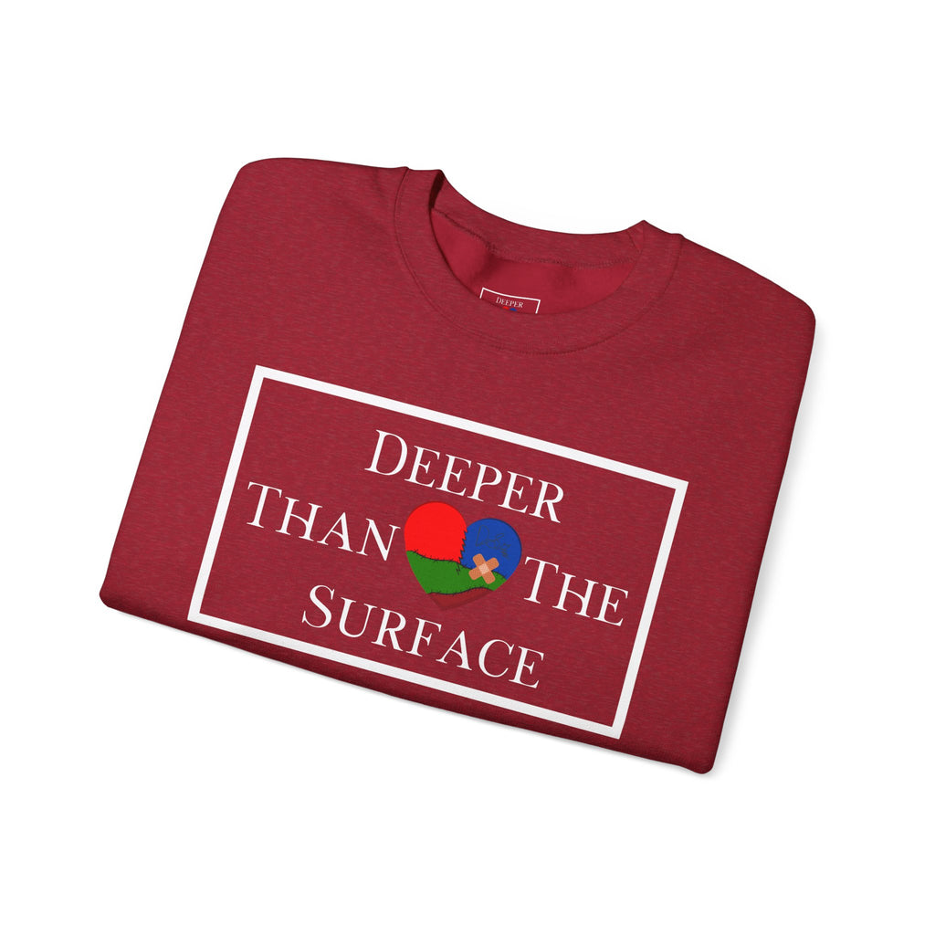 Deeper Than The Surface Unisex Sweatshirt