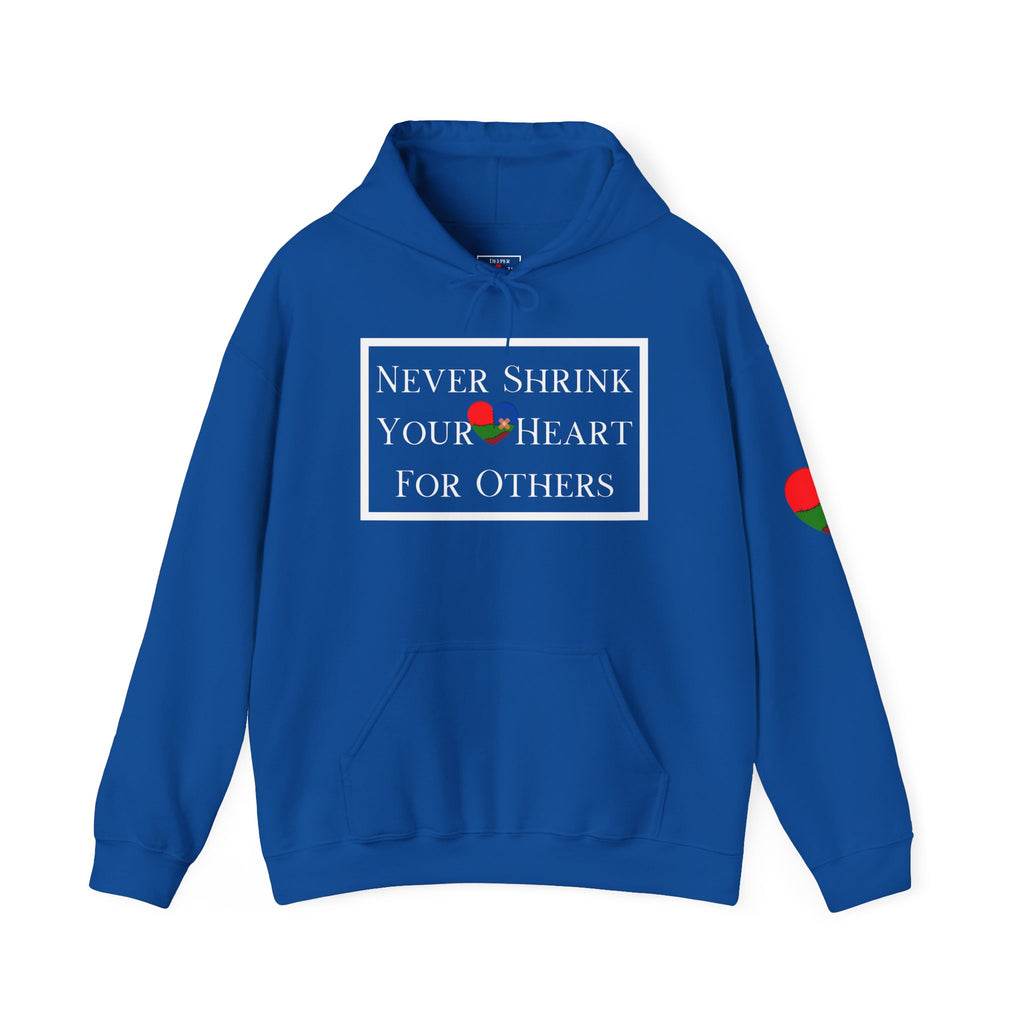 Never Shrink Your Heart For Others Unisex Hoodie (DTTS)