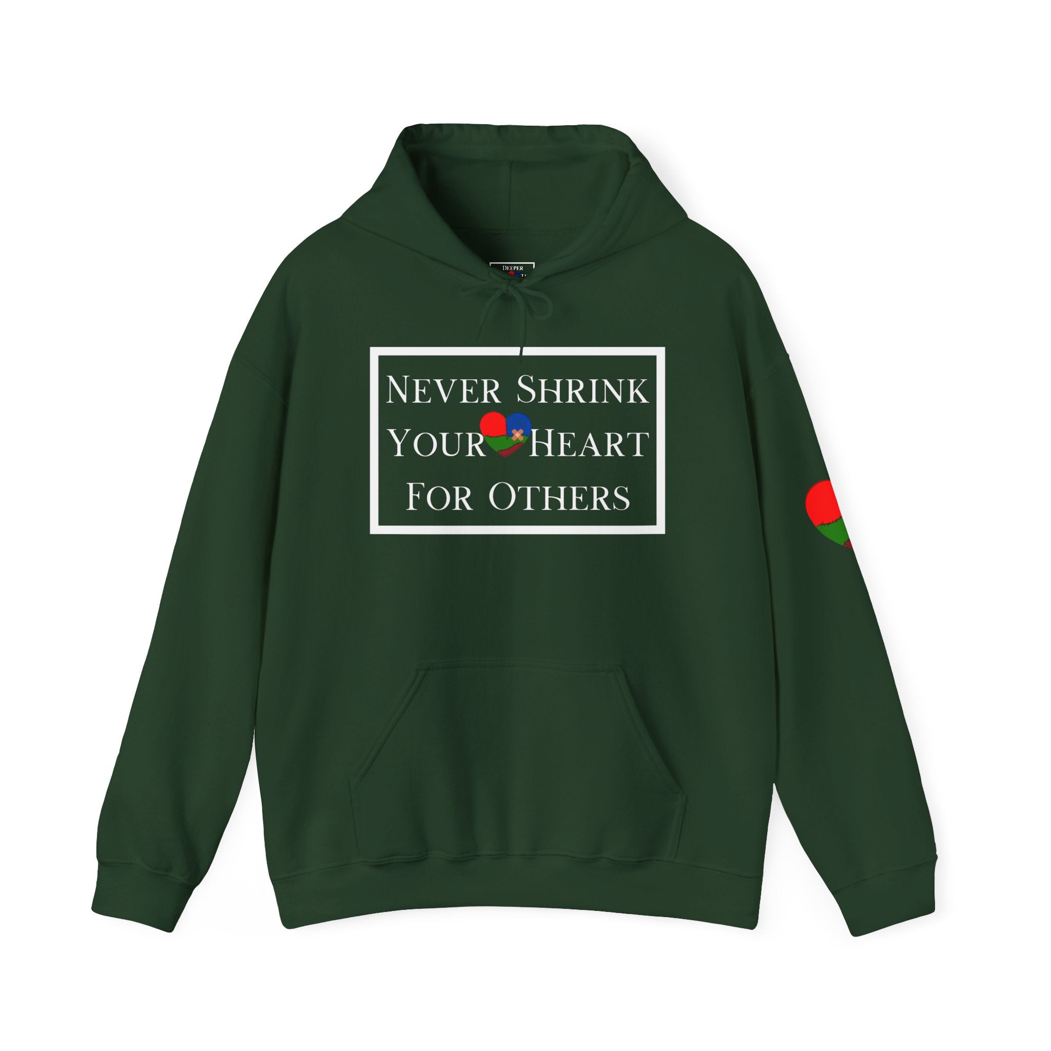 Never Shrink Your Heart For Others Unisex Hoodie (DTTS)
