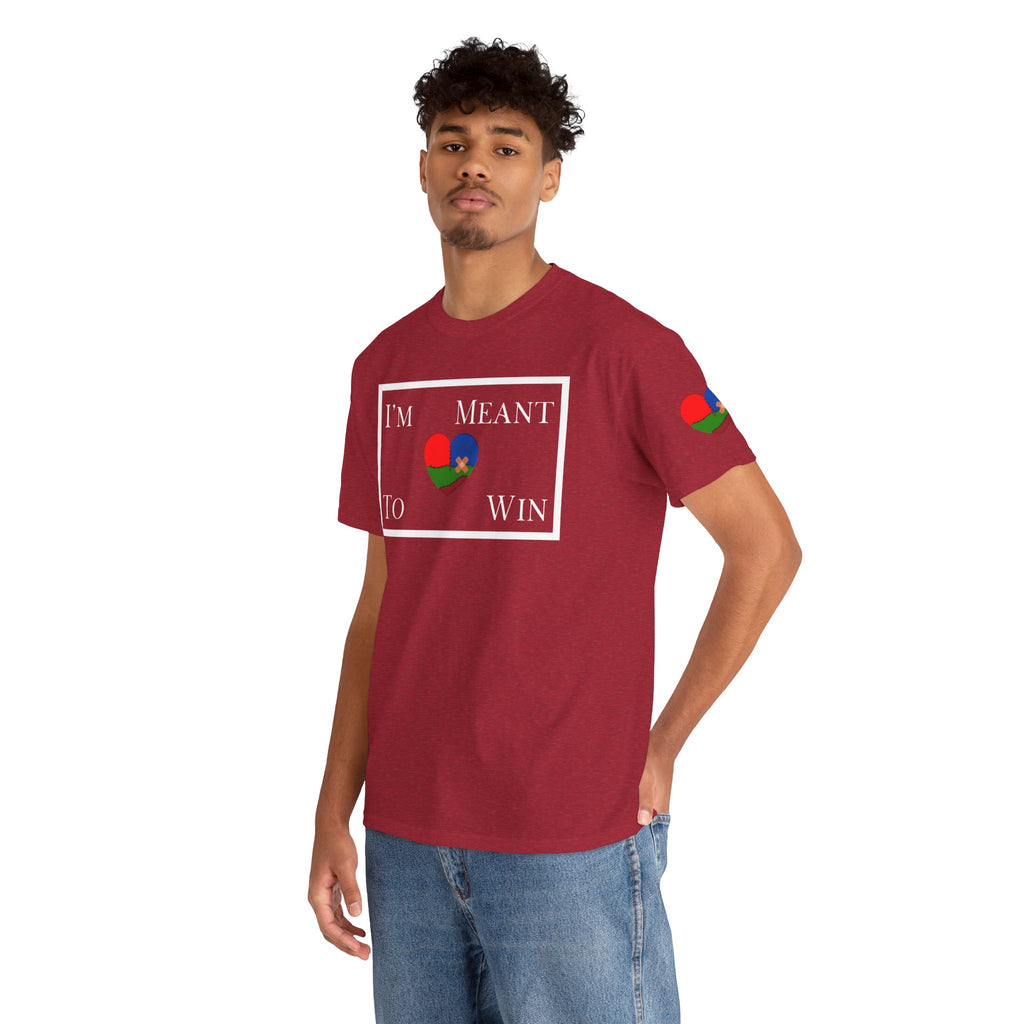 I'm Meant To Win Unisex T-Shirt (DTTS)