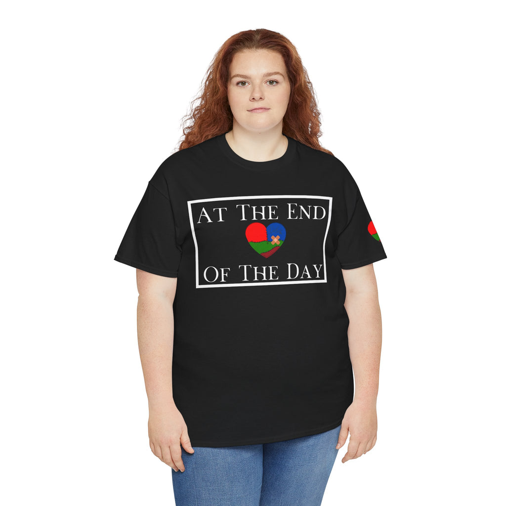 At The End Of The Day Unisex T-Shirt (DTTS)