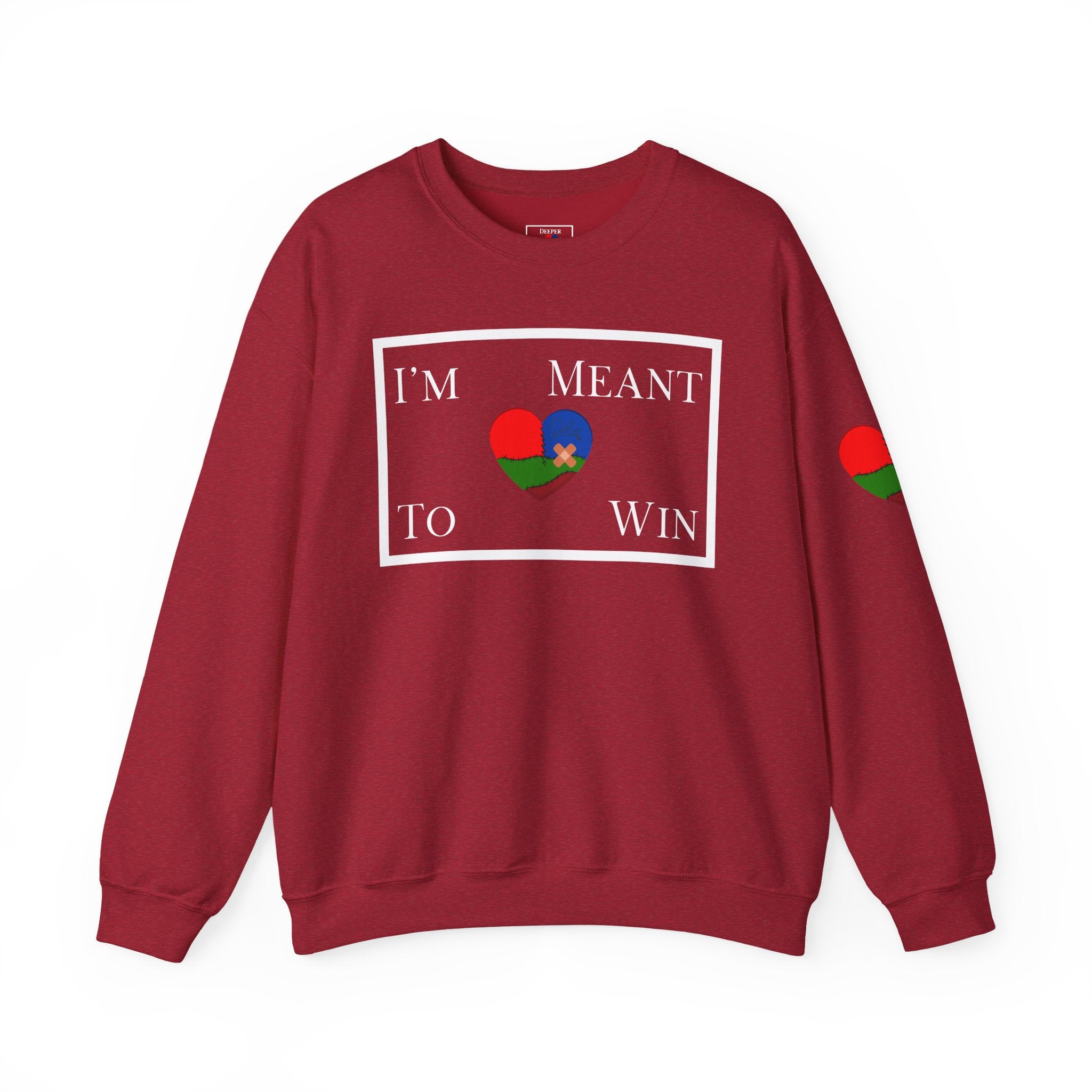I'm Meant To Win Unisex Sweatshirt (DTTS)