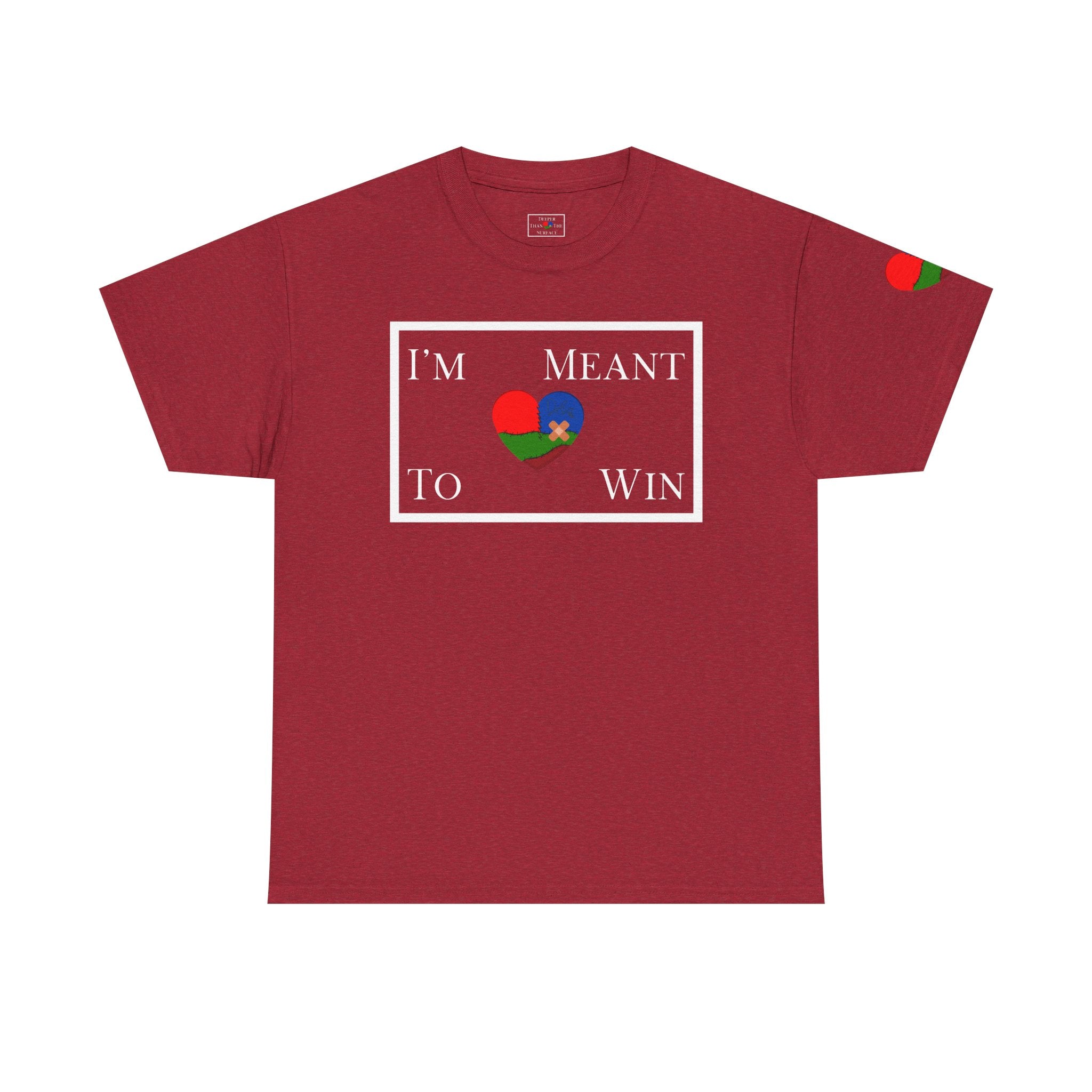 I'm Meant To Win Unisex T-Shirt (DTTS)