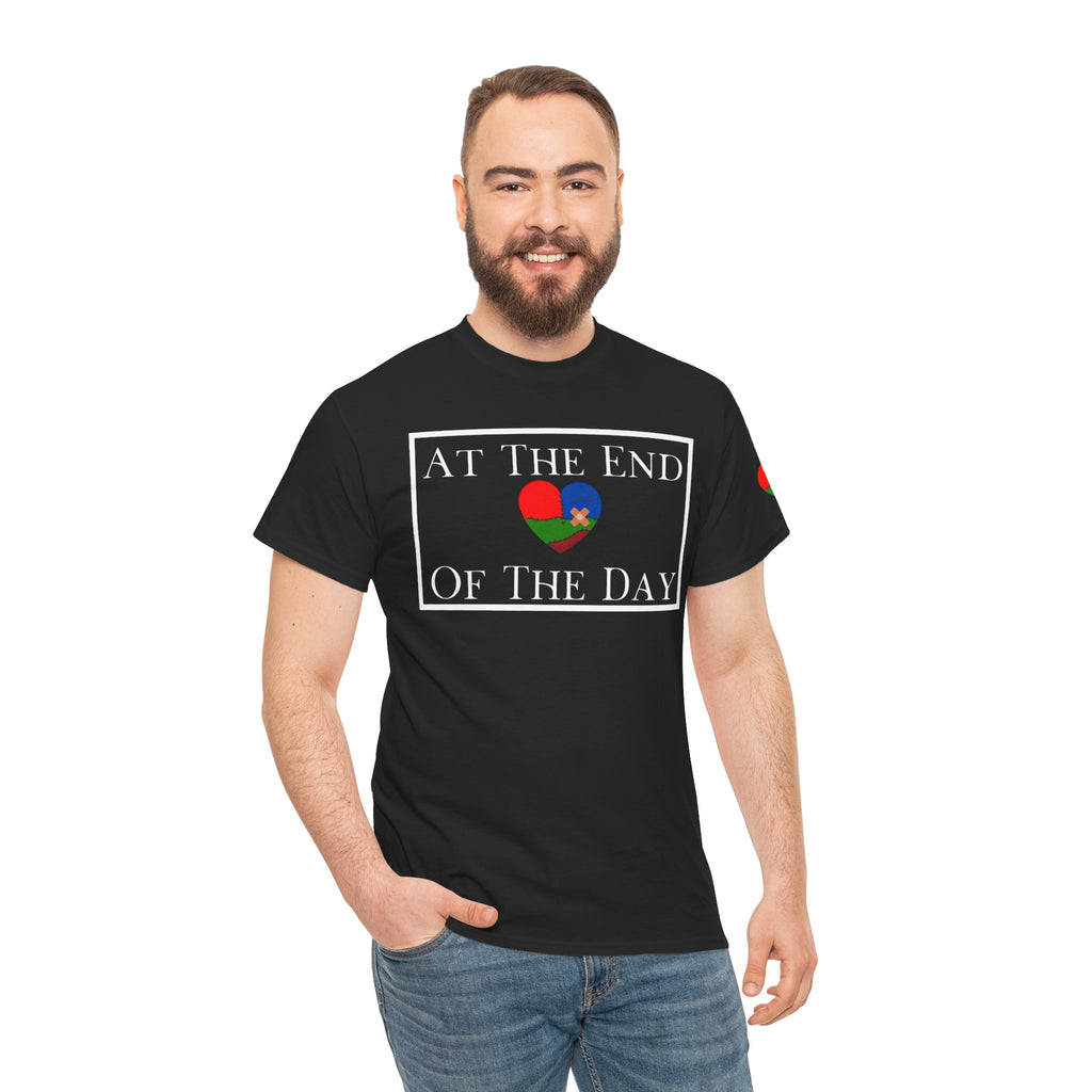 At The End Of The Day Unisex T-Shirt (DTTS)