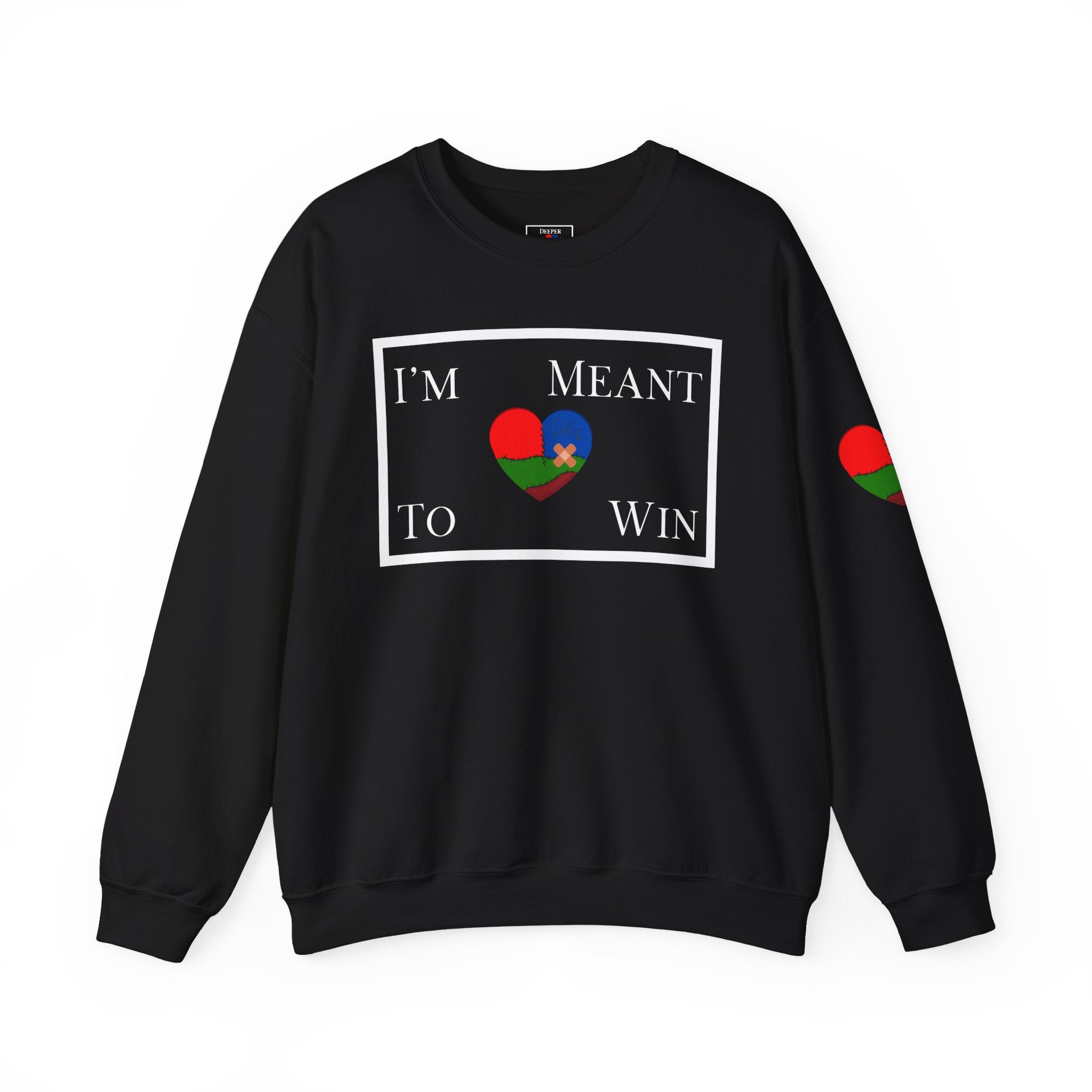 I'm Meant To Win Unisex Sweatshirt (DTTS)