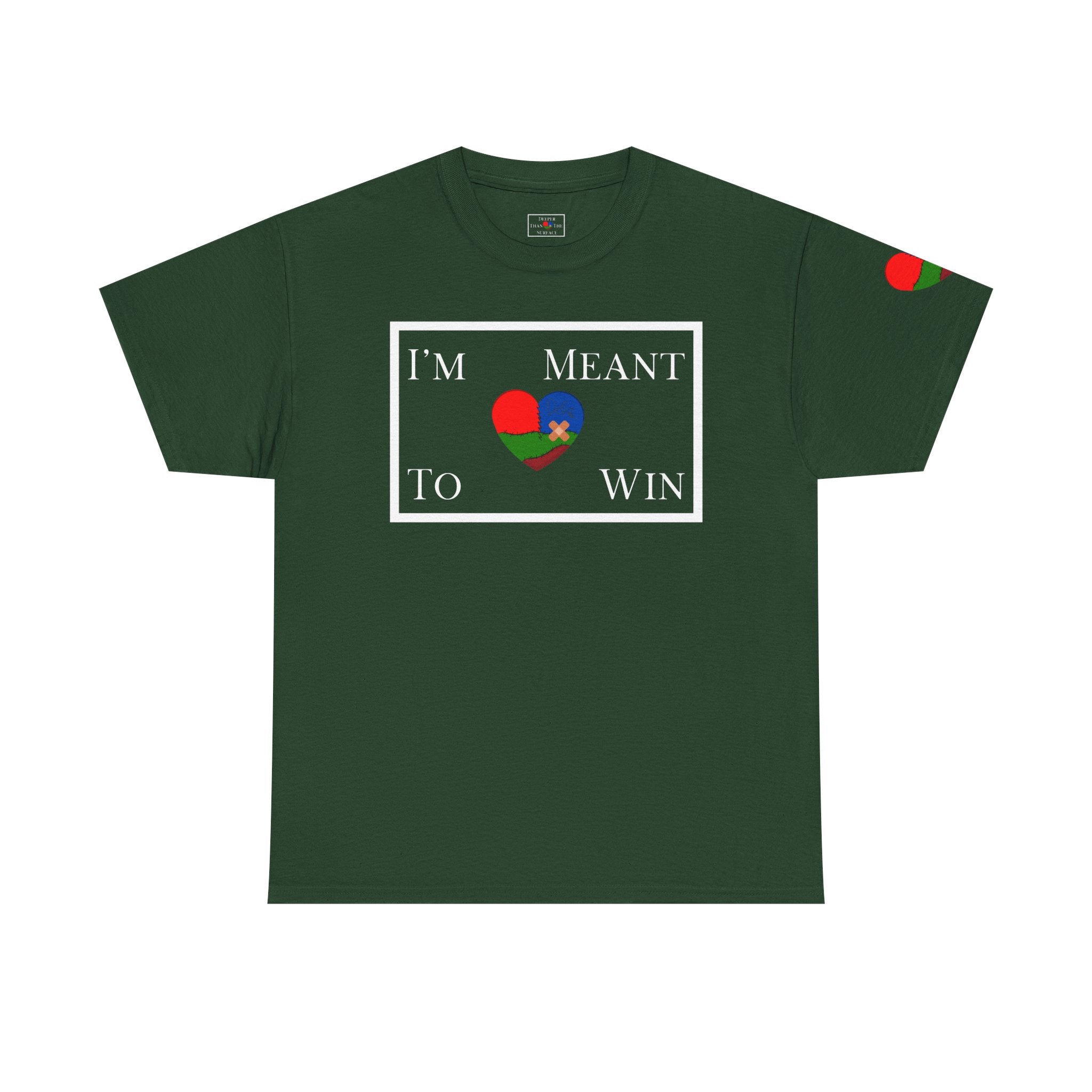 I'm Meant To Win Unisex T-Shirt (DTTS)